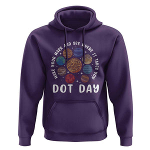 Dot Day Hoodie Make Your Mark And See Where It Takes Planets Outer Space TS09 Purple Print Your Wear