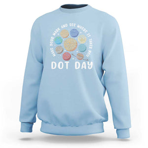 Dot Day Sweatshirt Make Your Mark And See Where It Takes Planets Outer Space TS09 Light Blue Print Your Wear