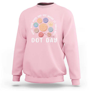 Dot Day Sweatshirt Make Your Mark And See Where It Takes Planets Outer Space TS09 Light Pink Print Your Wear