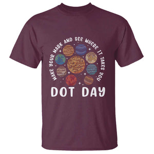 Dot Day T Shirt Make Your Mark And See Where It Takes Planets Outer Space TS09 Maroon Print Your Wear