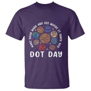 Dot Day T Shirt Make Your Mark And See Where It Takes Planets Outer Space TS09 Purple Print Your Wear