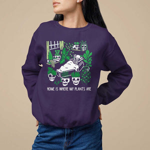 Home Is Where My Plants Are Garden Skeleton Sweatshirt TS09 Purple Print Your Wear