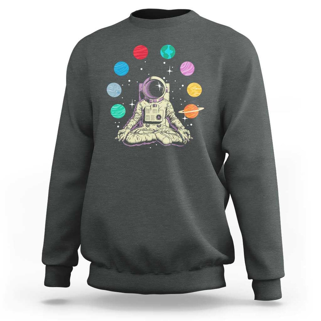 Meditating In Outer Space Sweatshirt Astronaut Yoga Meditation Position With Solar System Planets TS09 Dark Heather Print Your Wear
