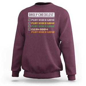 Gamer Sweatshirt Daily Checklist Play Video Game TS09 Maroon Print Your Wear