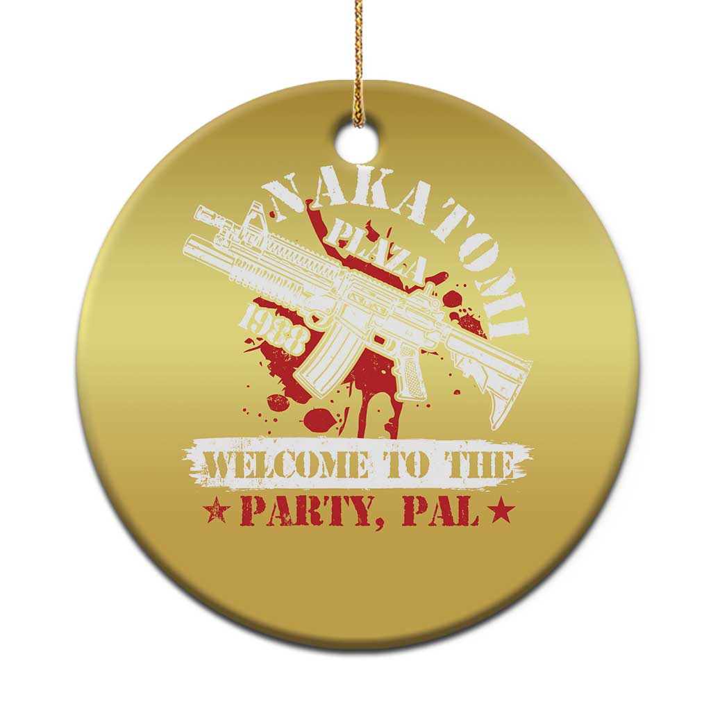 Christmas Nakatomi Plaza 1988 Christmas Ornament Welcome To The Party Pal TS09 Print Your Wear