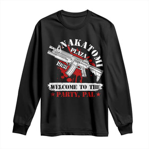 Christmas Nakatomi Plaza 1988 Long Sleeve Shirt Welcome To The Party Pal TS09 Black Print Your Wear