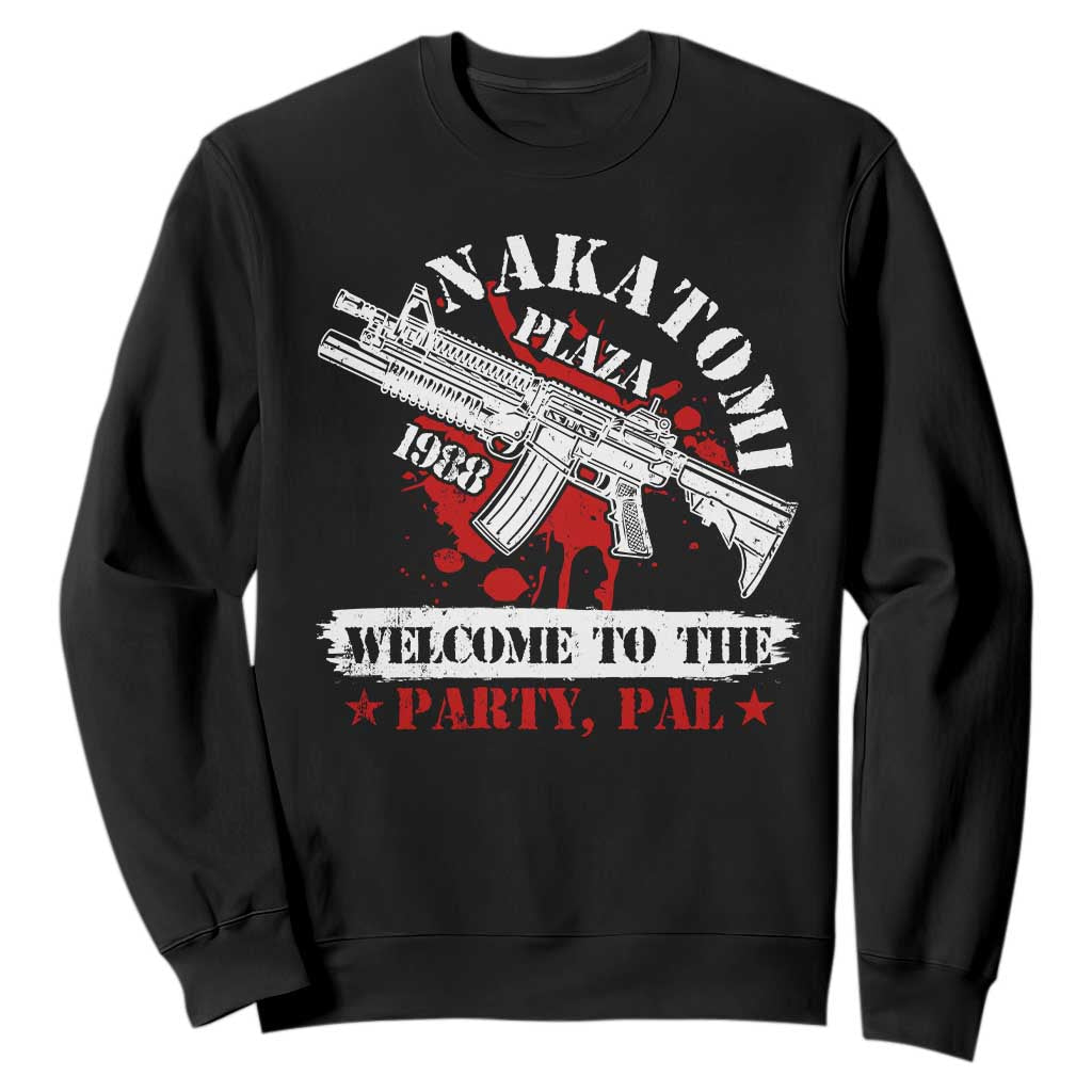 Christmas Nakatomi Plaza 1988 Sweatshirt Welcome To The Party Pal TS09 Black Print Your Wear