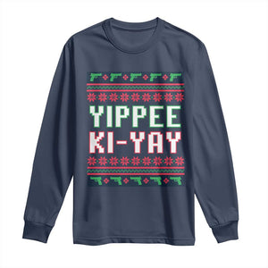 Funny Christmas Nakatomi Plaza Yipee Ki-Yay Long Sleeve Shirt TS09 Navy Print Your Wear