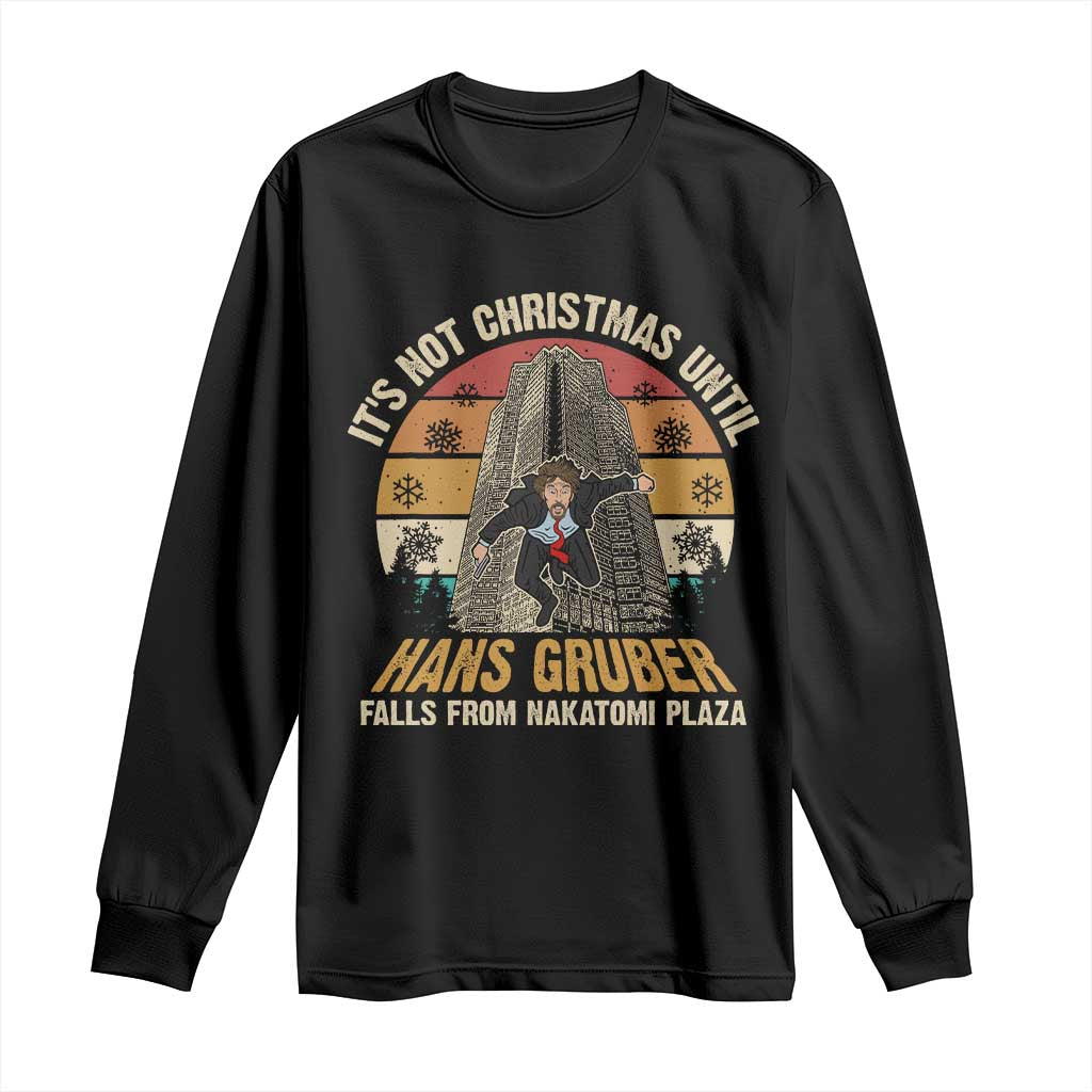 Funny Nakatomi Plaza Long Sleeve Shirt It's Not Christmas Until Hans Gruber Falls TS09 Black Print Your Wear