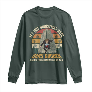 Funny Nakatomi Plaza Long Sleeve Shirt It's Not Christmas Until Hans Gruber Falls TS09 Dark Forest Green Print Your Wear