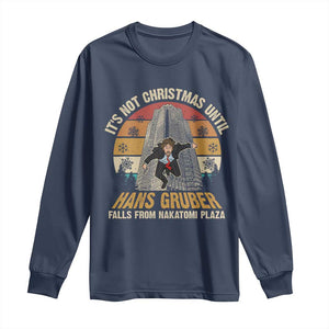 Funny Nakatomi Plaza Long Sleeve Shirt It's Not Christmas Until Hans Gruber Falls TS09 Navy Print Your Wear