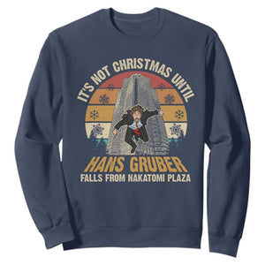 Funny Nakatomi Plaza Sweatshirt It's Not Christmas Until Hans Gruber Falls TS09 Navy Print Your Wear