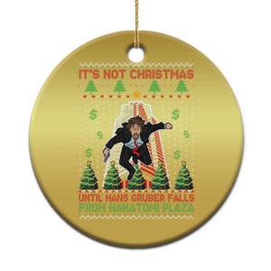 Xmas Nakatomi Plaza Christmas Ornament It's Not Christmas Until Hans Gruber Falls TS09 Print Your Wear