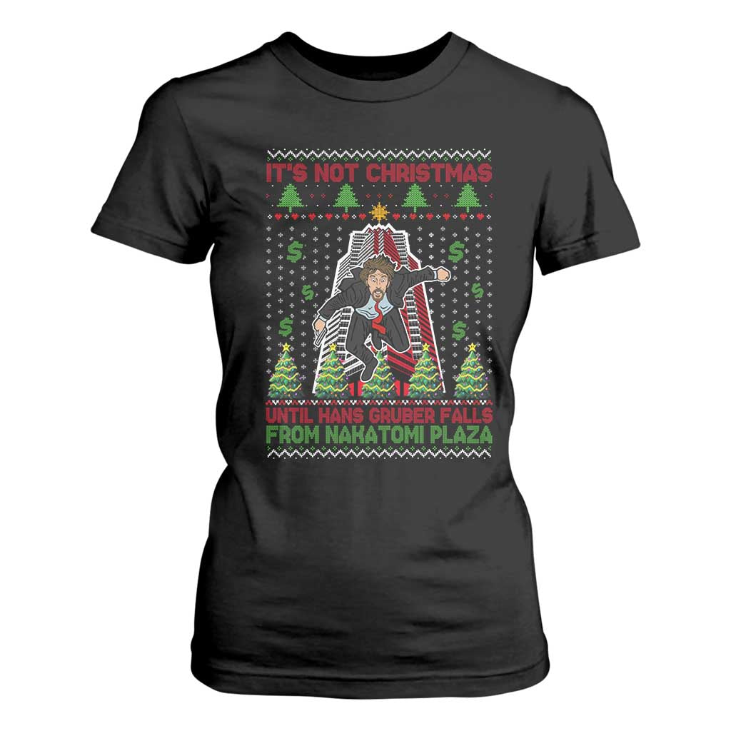 Xmas Nakatomi Plaza T Shirt For Women It's Not Christmas Until Hans Gruber Falls TS09 Black Print Your Wear