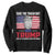 Trump 2024 Sweatshirt Dont Be The Garbage Can For The World Take The Trash Out TS09 Black Print Your Wear