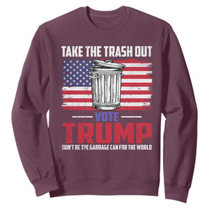 Trump 2024 Sweatshirt Dont Be The Garbage Can For The World Take The Trash Out TS09 Maroon Print Your Wear