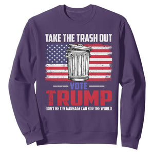 Trump 2024 Sweatshirt Dont Be The Garbage Can For The World Take The Trash Out TS09 Purple Print Your Wear