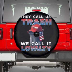 Trump 2024 Spare Tire Cover They Call Us Trash We Call It Loyalty TS09 Black Print Your Wear