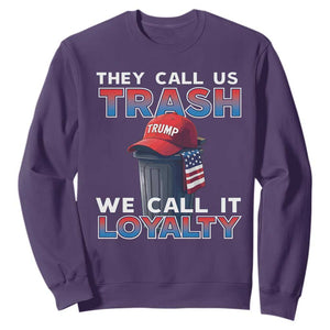 Trump 2024 Sweatshirt They Call Us Trash We Call It Loyalty TS09 Purple Print Your Wear