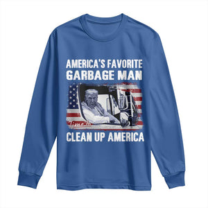 Trump 2024 Long Sleeve Shirt America's Favorite Garbage Man Time To Clean Up American TS09 Royal Blue Print Your Wear