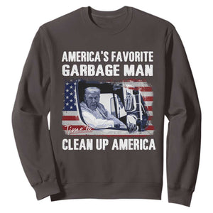 Trump 2024 Sweatshirt America's Favorite Garbage Man Time To Clean Up American TS09 Dark Chocolate Print Your Wear