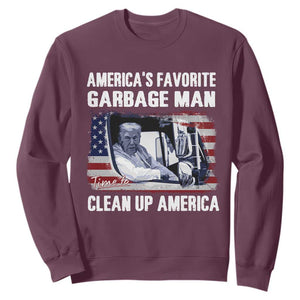 Trump 2024 Sweatshirt America's Favorite Garbage Man Time To Clean Up American TS09 Maroon Print Your Wear