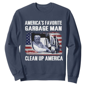 Trump 2024 Sweatshirt America's Favorite Garbage Man Time To Clean Up American TS09 Navy Print Your Wear