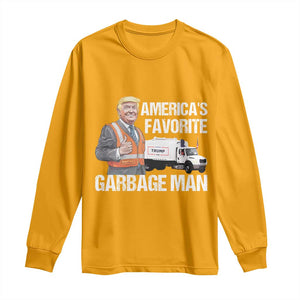 Trump 2024 Long Sleeve Shirt America's Favorite Garbage Man TS09 Gold Print Your Wear