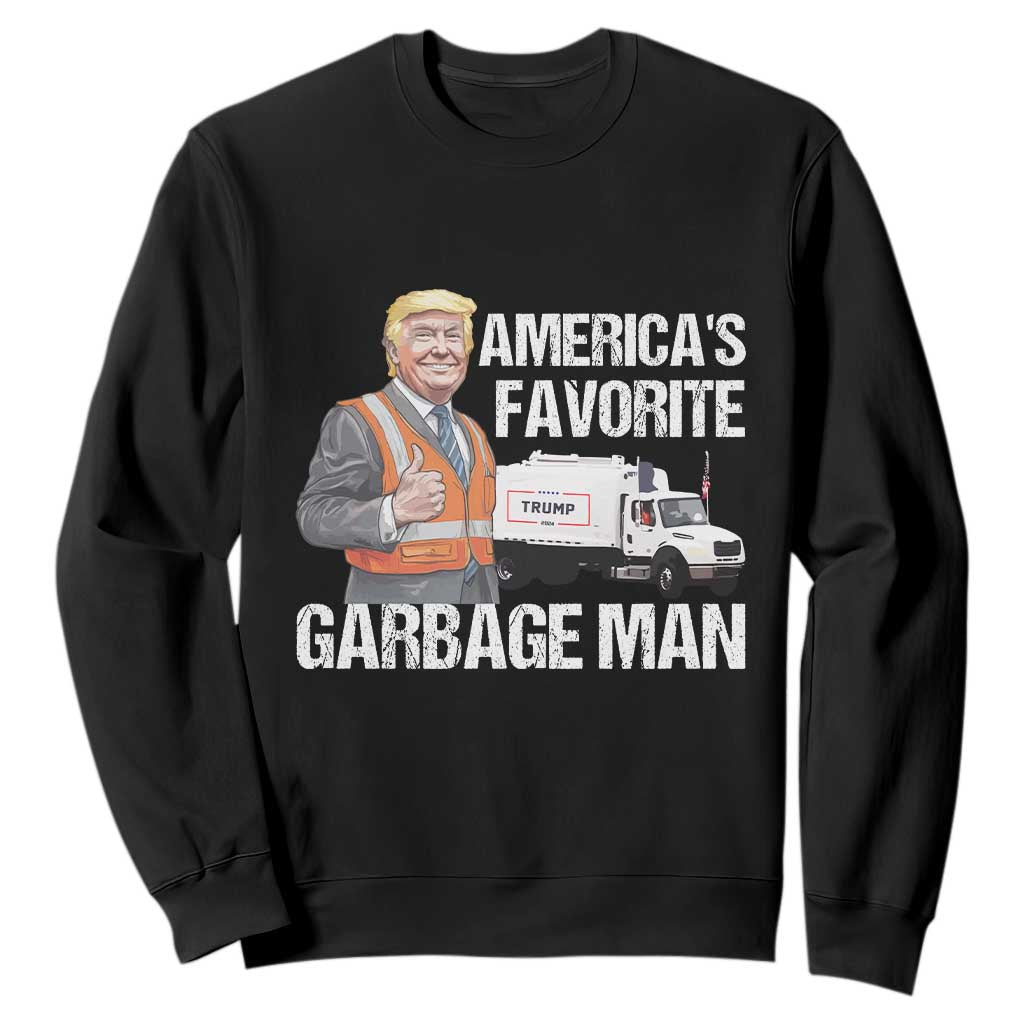 Trump 2024 Sweatshirt America's Favorite Garbage Man TS09 Black Print Your Wear