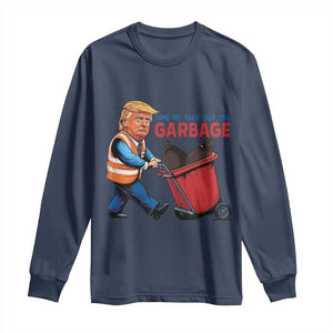 Trump 2024 Long Sleeve Shirt Time To Take Out The Garbage TS09 Navy Print Your Wear