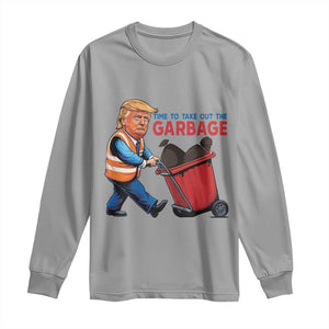 Trump 2024 Long Sleeve Shirt Time To Take Out The Garbage TS09 Sport Gray Print Your Wear