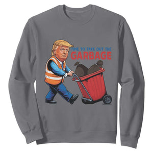 Trump 2024 Sweatshirt Time To Take Out The Garbage TS09 Charcoal Print Your Wear