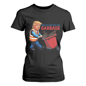 Trump 2024 T Shirt For Women Time To Take Out The Garbage TS09 Black Print Your Wear