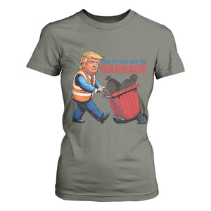 Trump 2024 T Shirt For Women Time To Take Out The Garbage TS09 Military Green Print Your Wear