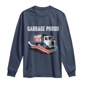 Trump 2024 Long Sleeve Shirt Garbage Proud Trump Garbage Truck TS09 Navy Print Your Wear