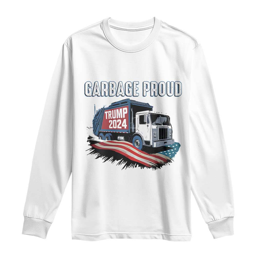 Trump 2024 Long Sleeve Shirt Garbage Proud Trump Garbage Truck TS09 White Print Your Wear