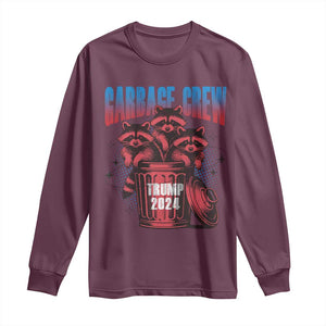 Trump 2024 Long Sleeve Shirt Garbage Crew Raccoon Trump Supporters TS09 Maroon Print Your Wear