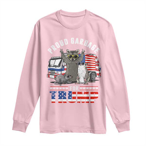 Trump 2024 Long Sleeve Shirt Proud Garbage For Trump Team Trash TS09 Light Pink Print Your Wear