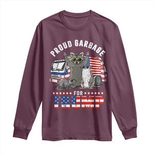 Trump 2024 Long Sleeve Shirt Proud Garbage For Trump Team Trash TS09 Maroon Print Your Wear