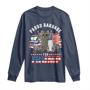 Trump 2024 Long Sleeve Shirt Proud Garbage For Trump Team Trash TS09 Navy Print Your Wear