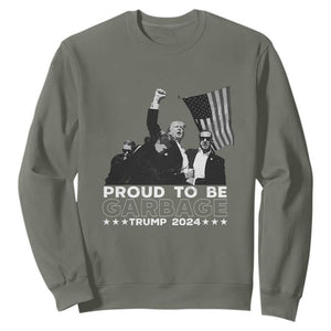 Trump 2024 Sweatshirt Proud To Be Garbage TS09 Military Green Print Your Wear