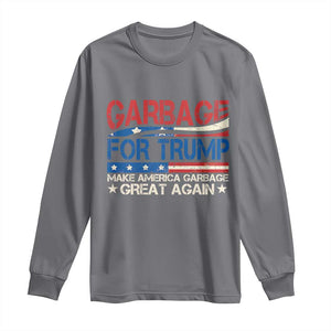 Trump 2024 Long Sleeve Shirt Garbage For Trump Make America Garbage Great Again TS09 Charcoal Print Your Wear