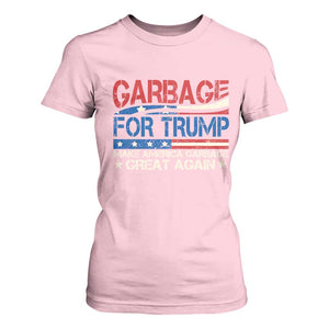 Trump 2024 T Shirt For Women Garbage For Trump Make America Garbage Great Again TS09 Light Pink Print Your Wear