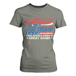 Trump 2024 T Shirt For Women Garbage For Trump Make America Garbage Great Again TS09 Military Green Print Your Wear