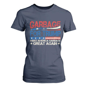 Trump 2024 T Shirt For Women Garbage For Trump Make America Garbage Great Again TS09 Navy Print Your Wear