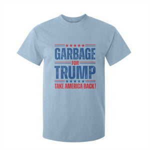 Trump 2024 T Shirt For Kid Garbage For Trump Take America Back TS09 Light Blue Print Your Wear