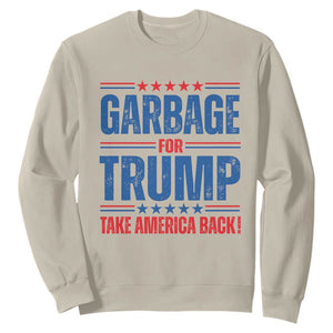 Trump 2024 Sweatshirt Garbage For Trump Take America Back TS09 Sand Print Your Wear