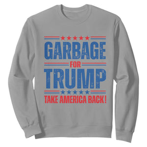 Trump 2024 Sweatshirt Garbage For Trump Take America Back TS09 Sport Gray Print Your Wear