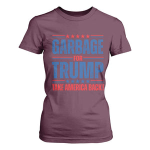 Trump 2024 T Shirt For Women Garbage For Trump Take America Back TS09 Maroon Print Your Wear