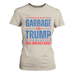 Trump 2024 T Shirt For Women Garbage For Trump Take America Back TS09 Sand Print Your Wear